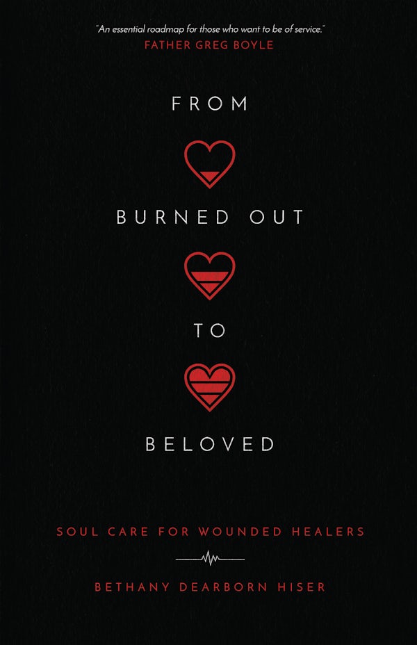 Cover image for From Burned Out to Beloved, isbn: 9780830847952