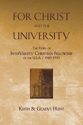 Cover image for For Christ and the University, isbn: 9780830849963