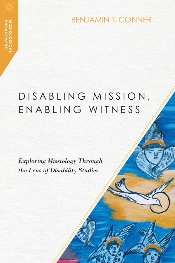 Cover image for Disabling Mission, Enabling Witness, isbn: 9780830851027