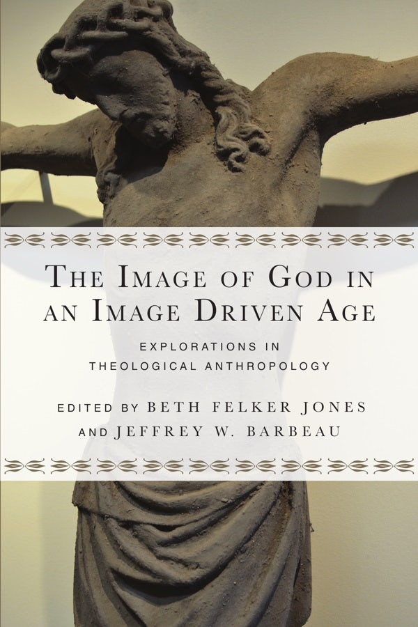 Cover image for The Image of God in an Image Driven Age, isbn: 9780830851201