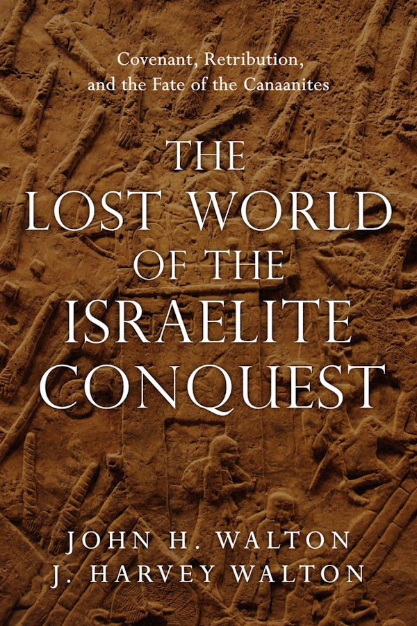 Cover image for The Lost World of the Israelite Conquest, isbn: 9780830851843