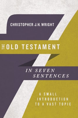 Cover image for The Old Testament in Seven Sentences, isbn: 9780830852253