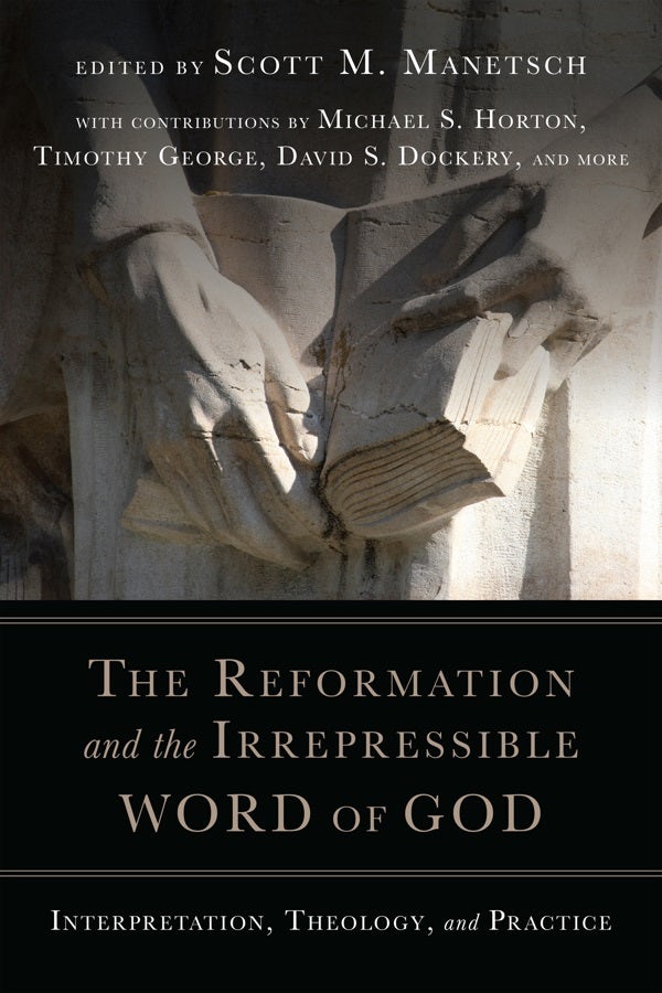 Cover image for The Reformation and the Irrepressible Word of God, isbn: 9780830852352