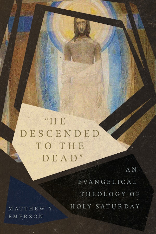 Cover image for He Descended to the Dead, isbn: 9780830852581
