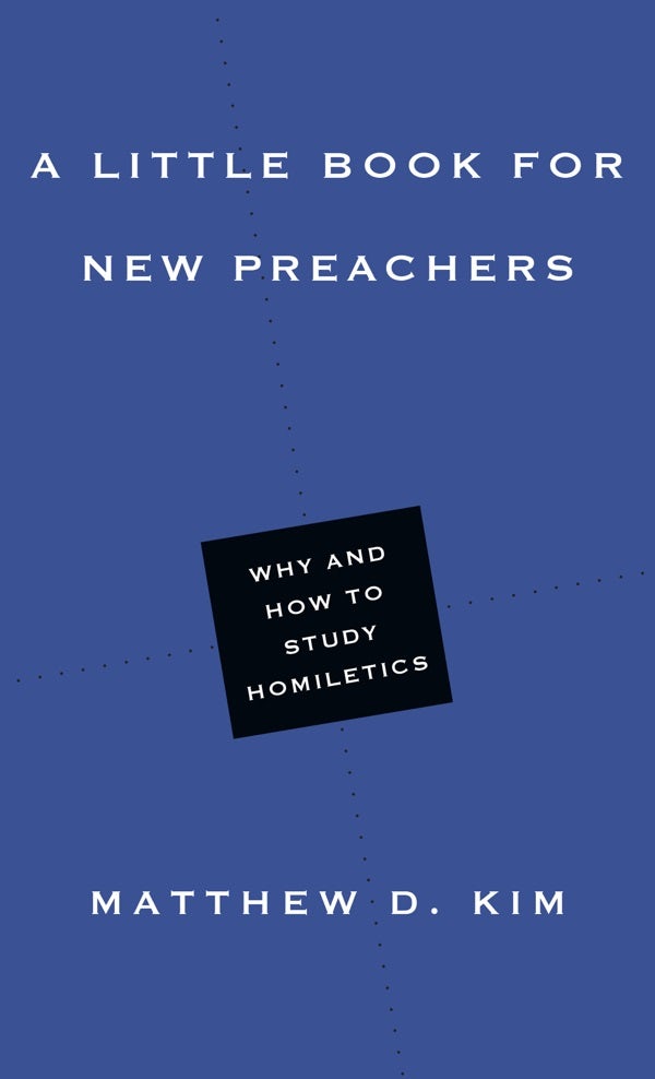 Cover image for A Little Book for New Preachers, isbn: 9780830853472