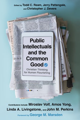Cover image for Public Intellectuals and the Common Good, isbn: 9780830854813