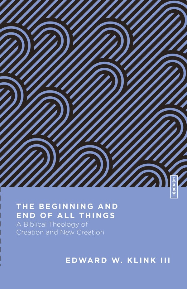 Cover image for The Beginning and End of All Things, isbn: 9780830855223