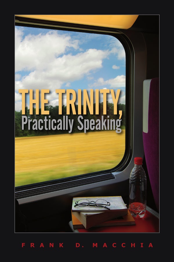 Cover image for The Trinity, Practically Speaking, isbn: 9780830857753