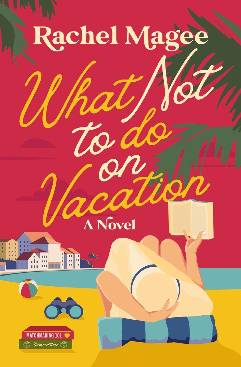 Cover image for What Not to Do on Vacation, isbn: 9780840716972
