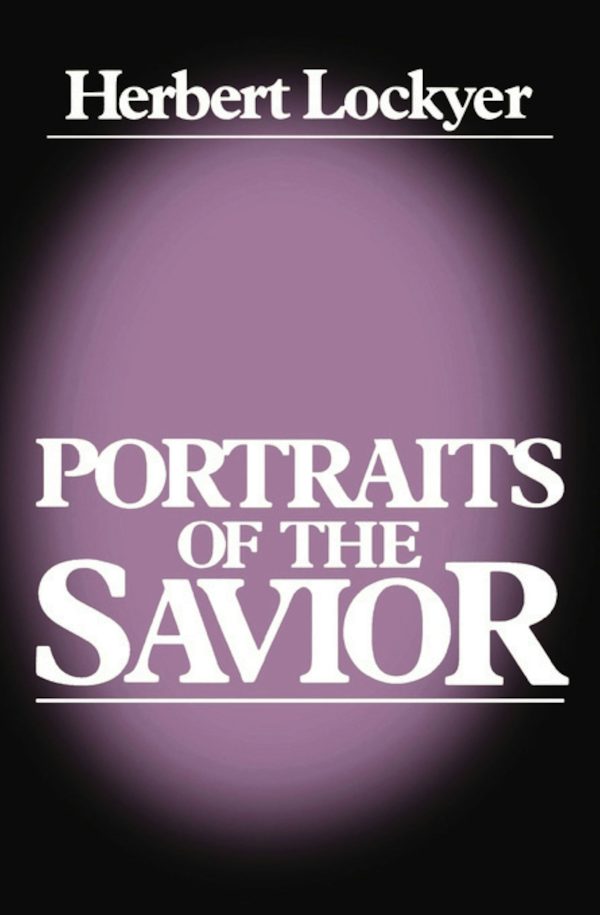Cover image for Portraits of a Savior, isbn: 9780840758385