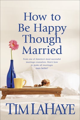 Cover image for How to Be Happy Though Married, isbn: 9780842343527