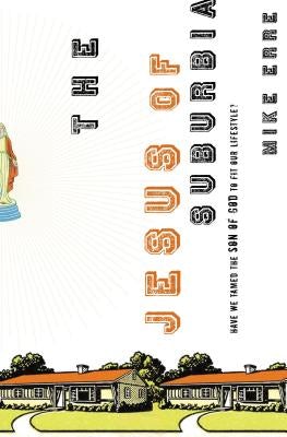 Cover image for The Jesus of Suburbia, isbn: 9780849900594