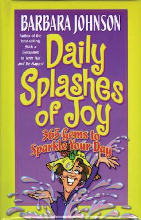 Cover image for Daily Splashes of Joy, isbn: 9780849907999