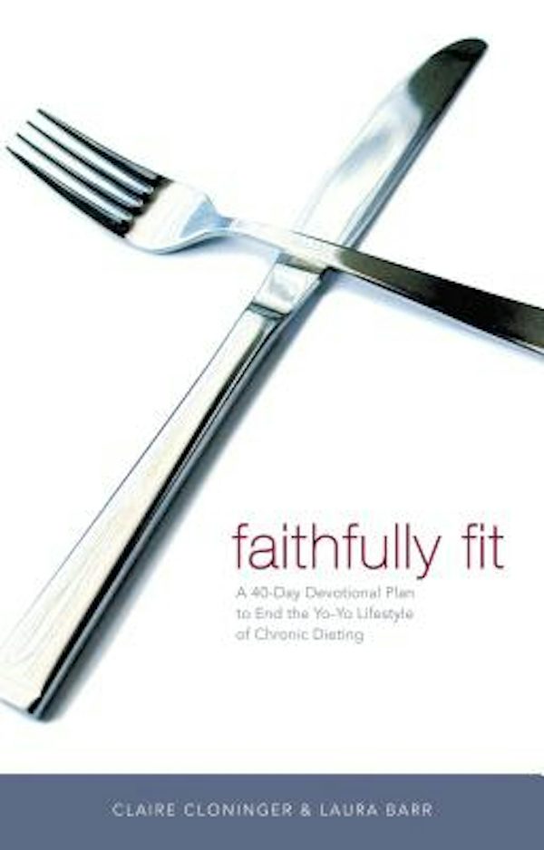 Cover image for Faithfully Fit, isbn: 9780849909887