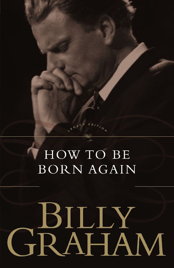 Cover image for The How to Be Born Again, isbn: 9780849911279