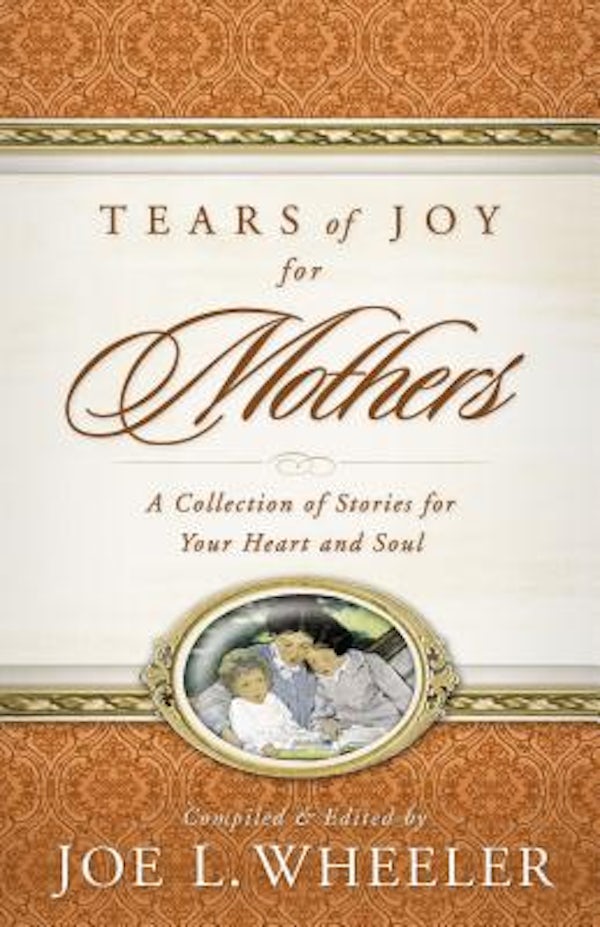 Cover image for Tears of Joy for Mothers, isbn: 9780849911903