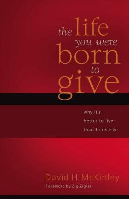 Cover image for The Life You Were Born to Give, isbn: 9780849912023