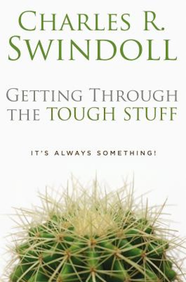 Cover image for Getting Through the Tough Stuff, isbn: 9780849913204
