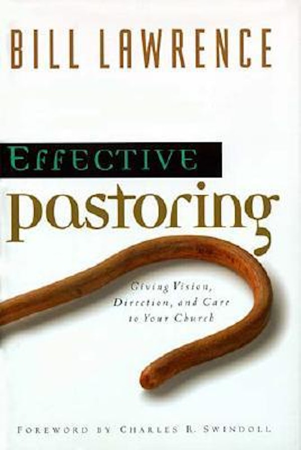 Cover image for Effective Pastoring, isbn: 9780849913532