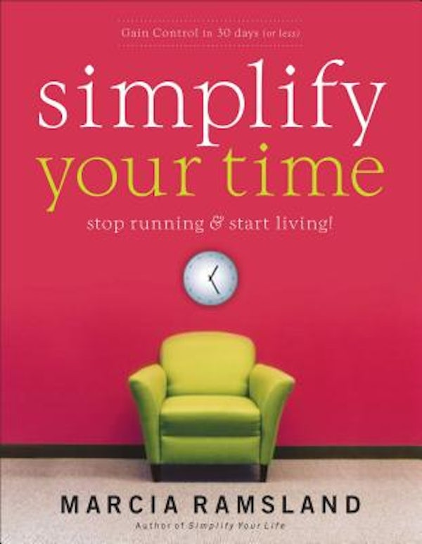 Cover image for Simplify Your Time, isbn: 9780849914584