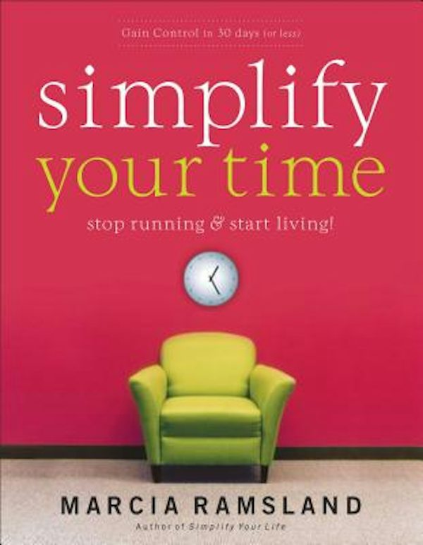 Cover image for Simplify Your Time, isbn: 9780849914584