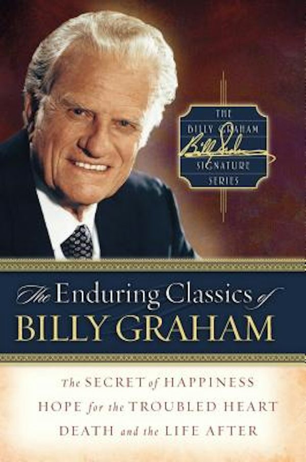 Cover image for The Enduring Classics of Billy Graham, isbn: 9780849918216