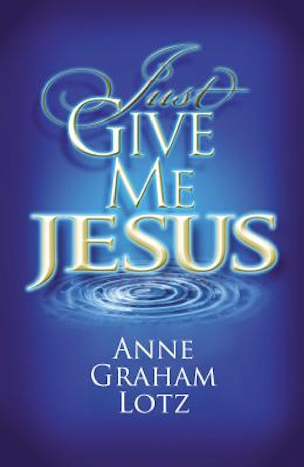 Cover image for The Just Give Me Jesus, isbn: 9780849920936