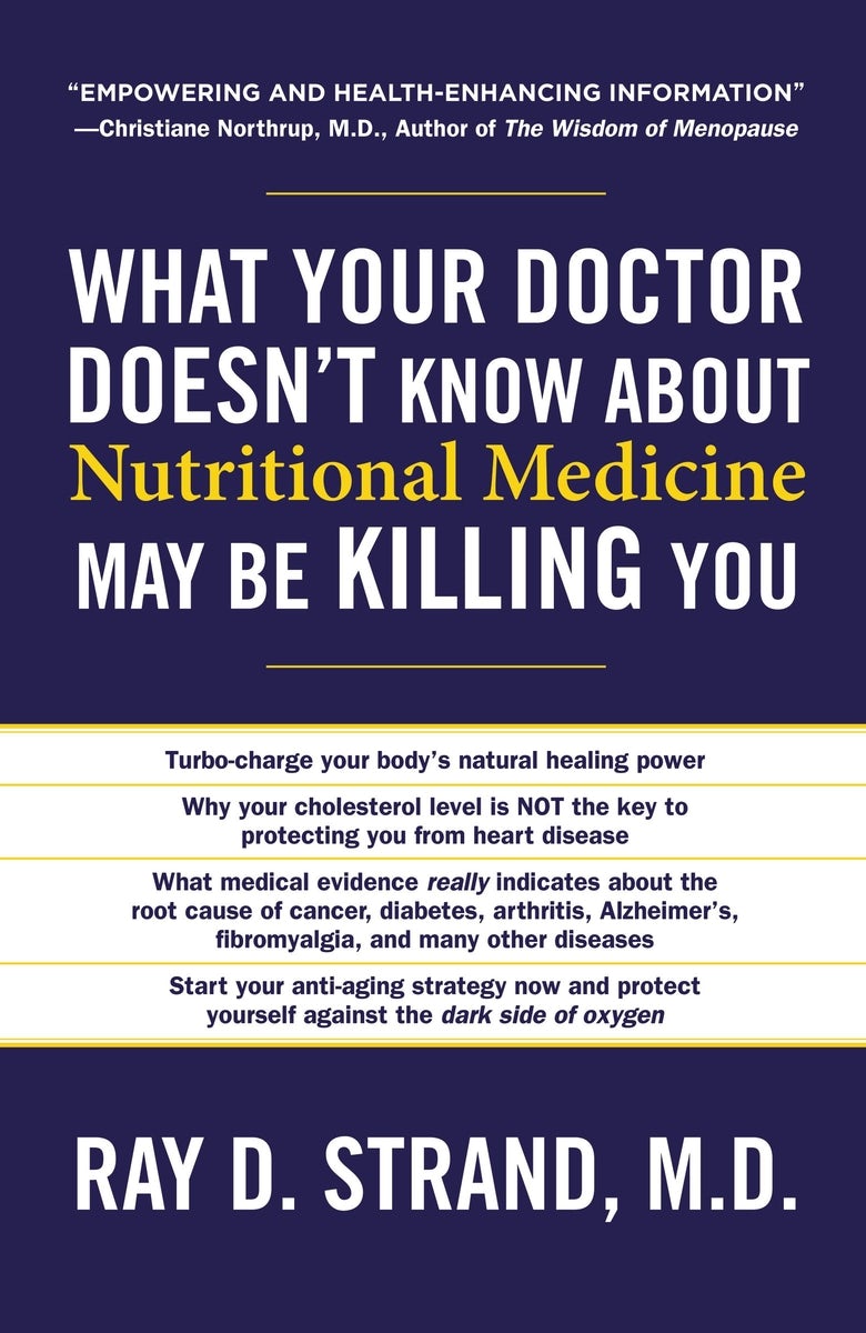 Cover image for What Your Doctor Doesn't Know about Nutritional Medicine May Be Killing You, isbn: 9780849921964