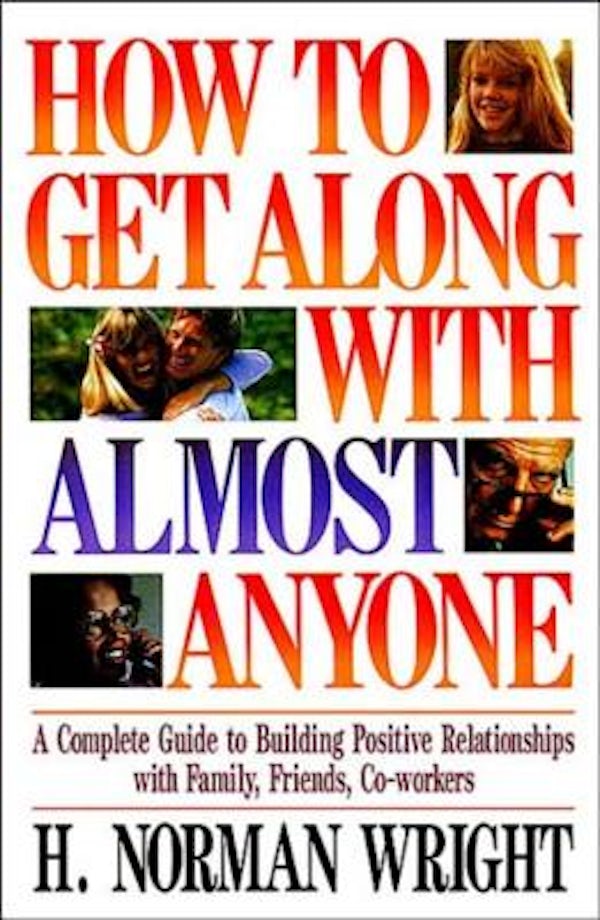 Cover image for The How to Get Along with Almost Anyone, isbn: 9780849932564