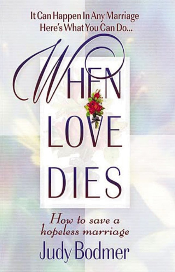 Cover image for When Love Dies, isbn: 9780849937149