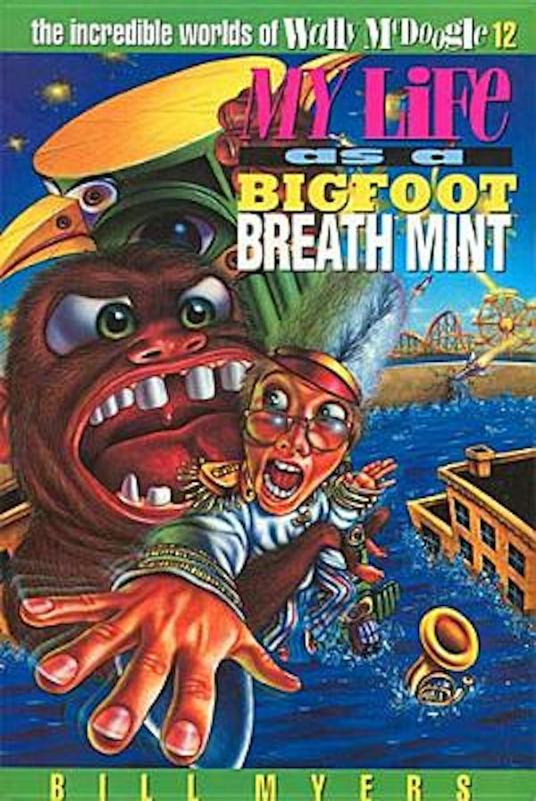 Cover image for My Life as a Bigfoot Breath Mint, isbn: 9780849938764