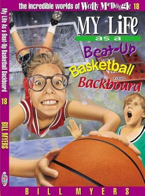 Cover image for My Life as a Busted-Up Basketball Backboard, isbn: 9780849940279