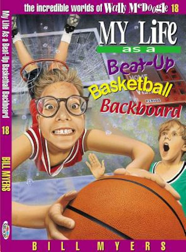 Cover image for My Life as a Busted-Up Basketball Backboard, isbn: 9780849940279