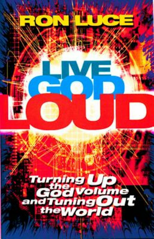 Cover image for Live God Loud, isbn: 9780849942815