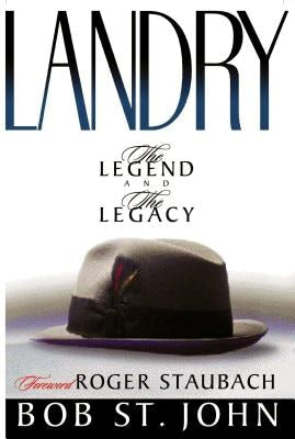 Cover image for Landry-The Legend and the Legacy, isbn: 9780849943058