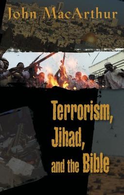 Cover image for Terrorism, Jihad, and the Bible, isbn: 9780849943676