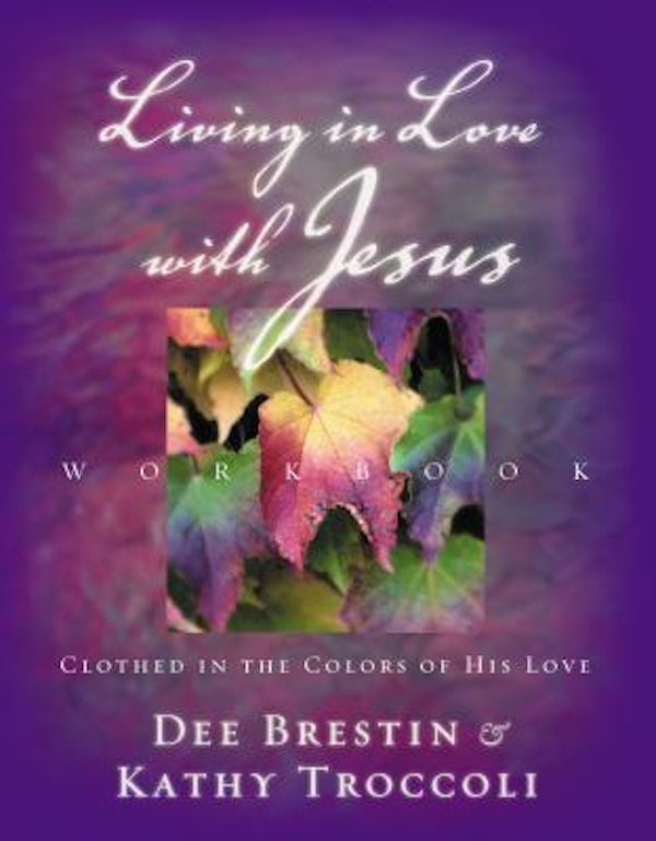 Cover image for Living in Love with Jesus Workbook, isbn: 9780849943881