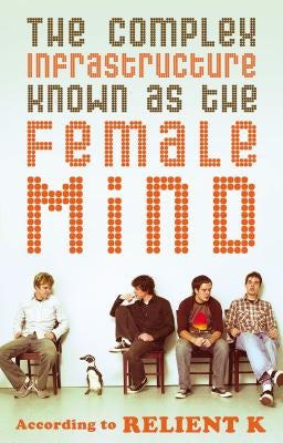 Cover image for The Complex Infrastructure Known as the Female Mind, isbn: 9780849944963