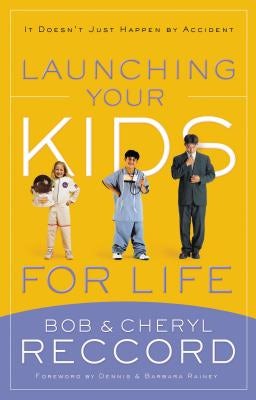 Cover image for Launching Your Kids for Life, isbn: 9780849945496