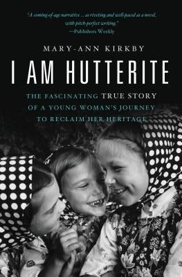 Cover image for The I Am Hutterite, isbn: 9780849946431