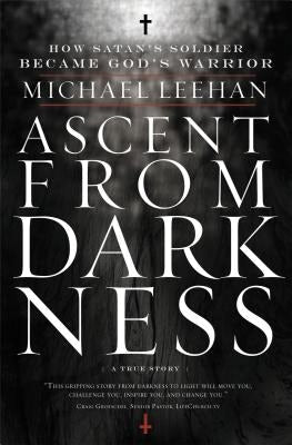 Cover image for Ascent from Darkness, isbn: 9780849947032
