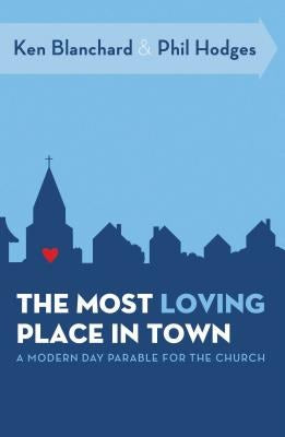 Cover image for The Most Loving Place in Town, isbn: 9780849947049