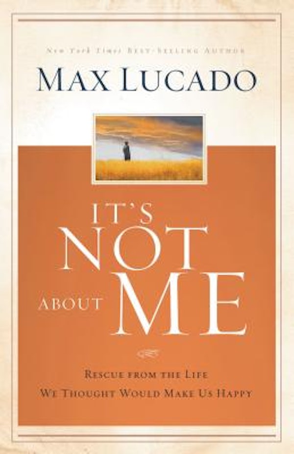 Cover image for It's Not about Me, isbn: 9780849947094