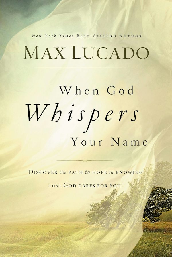 Cover image for When God Whispers Your Name, isbn: 9780849947100