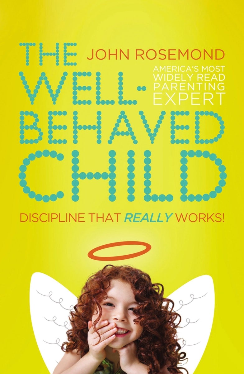 Cover image for The Well-Behaved Child, isbn: 9780849947155