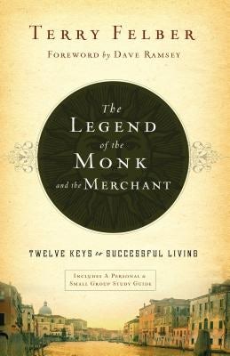 Cover image for The Legend of the Monk and the Merchant, isbn: 9780849948527