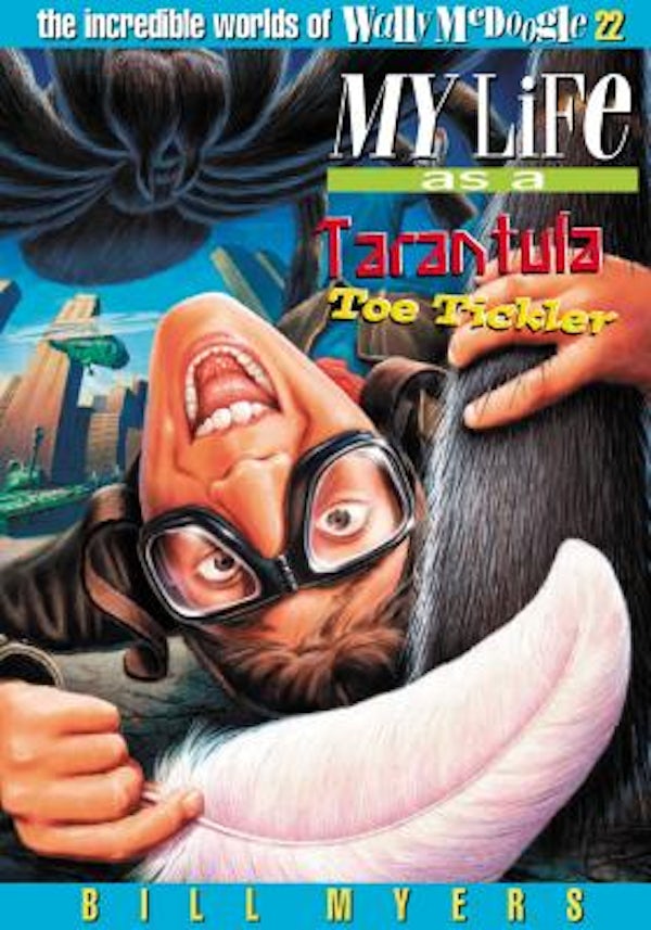 Cover image for My Life as a Tarantula Toe Tickler, isbn: 9780849959936