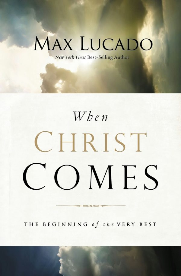 Cover image for The When Christ Comes, isbn: 9780849964435