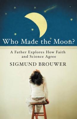 Cover image for The Who Made the Moon?, isbn: 9780849964640