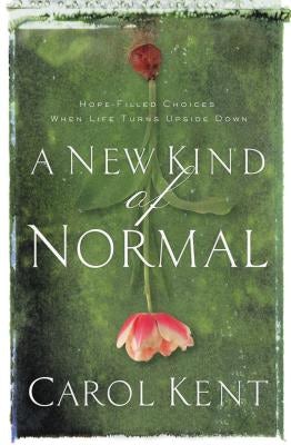 Cover image for A New Kind of Normal, isbn: 9780849964718